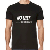 No Shit..... Sherlock 1